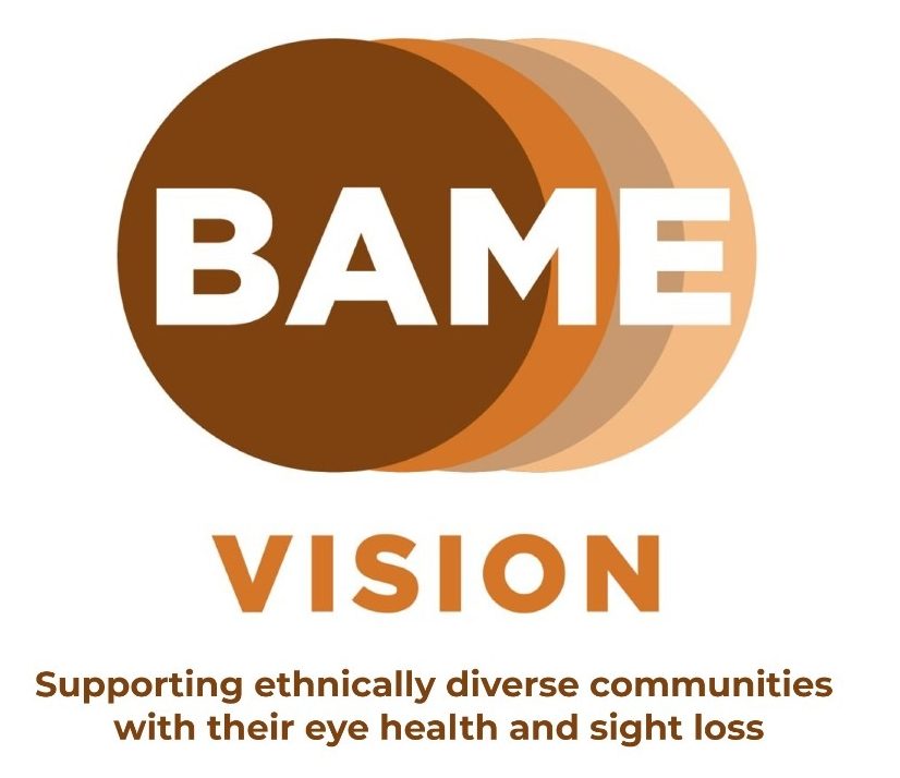 4 solid coloured circles from left to right in brown, tan, coffee and beige with the word BAME written in white, against the 4 circles and the word Vision written in tan underneath, against a white background. Followed by  - Supporting ethnically diverse communities with their eye health and sight loss written in brown.