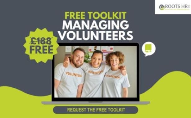 3 volunteers with big smiles. Text says free toolkit managing volunteers. Request the free toolkit. £188 is crossed out and underneath is Free. Roots HR CIC logo is in the top right hand corner.