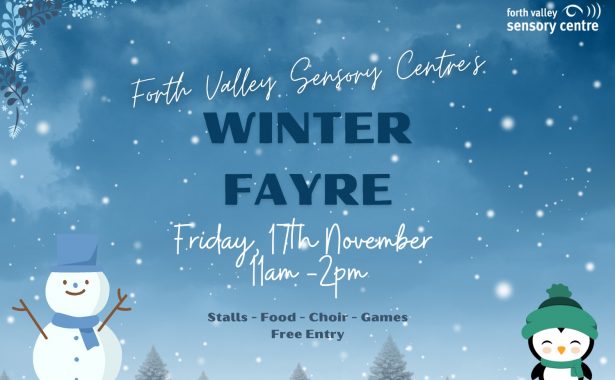 Winter scene with snow and fir trees in the background and a snowman and penguin in the bottom right and left hand corner. Text says Forth Valley Sensory Centre Winter Fayre, Friday 17th November, 11am - 2pm. Stalls - Food - Choir - Games. Free Entry.